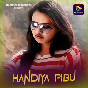 Listen to Handiya Pibu song with lyrics from Suman Gupta