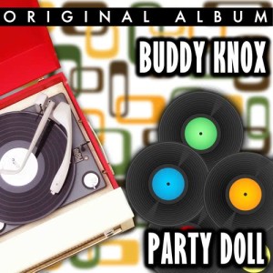 收听Buddy Knox的Don't Make Me Cry歌词歌曲