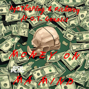 อัลบัม Money On Ma Mind (feat. O.T. Genasis) [Explicit] ศิลปิน AyeThePlug