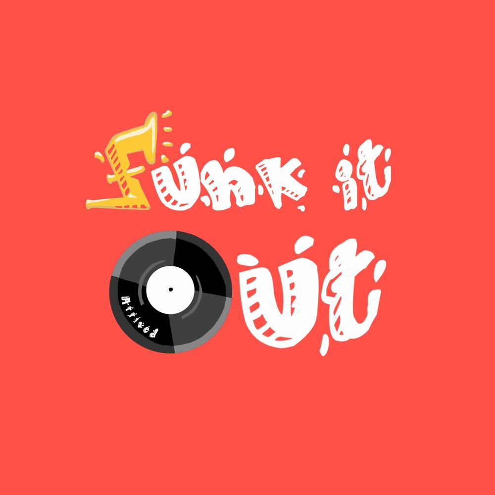 Funk it out