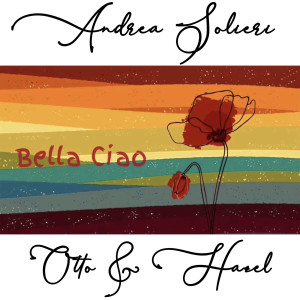 Dengarkan Bella Ciao lagu dari Andrea Solieri dengan lirik
