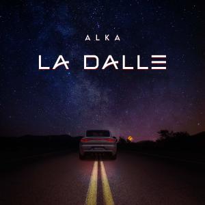收聽alka的La Dalle (Explicit)歌詞歌曲