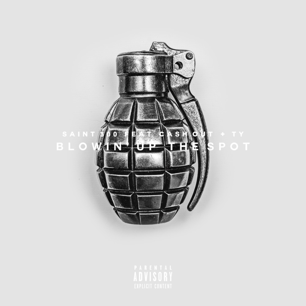 Blowin up tha Spot (feat. Cash out & Ty) (Explicit)