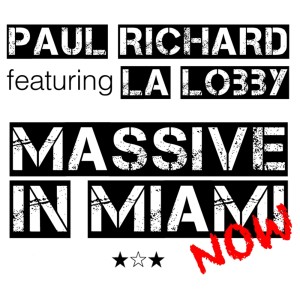 Listen to Massive in Miami Now (Andrea Del Vescovo Remix) song with lyrics from Paul Richard