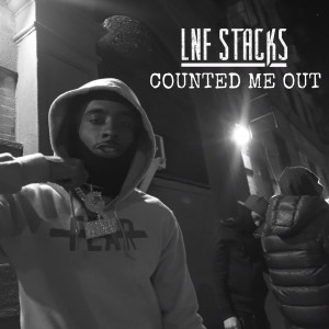 Lnf Stacks的专辑Counted Me Out (Explicit)