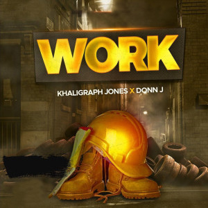 收聽Khaligraph Jones的Work歌詞歌曲