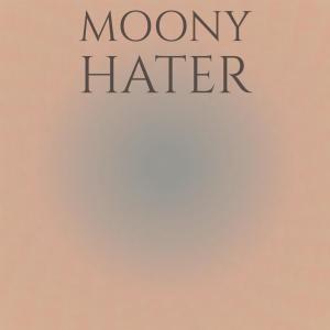 Album Moony Hater oleh Various