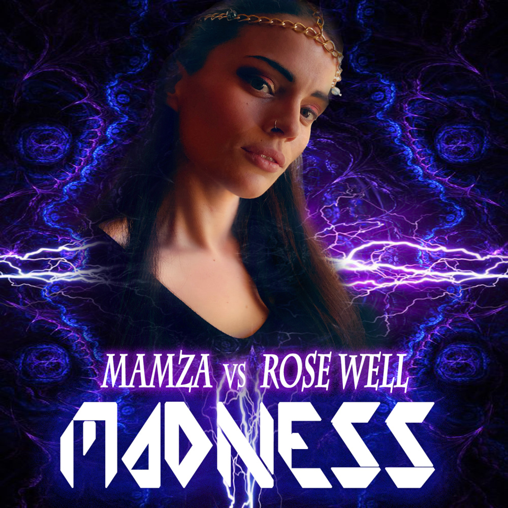 Madness (Mamza vs. Rose Well) (Original Mix)