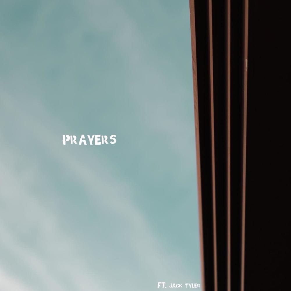 Prayers (feat. Jack Tyler)