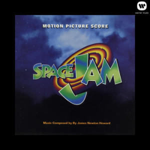 Space Jam Motion Picture Score