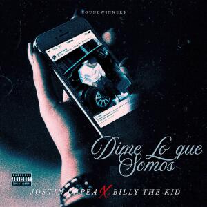 JOSTIN CAPEA的專輯DIME LO QUE SOMOS (feat. BILLY THE KID)