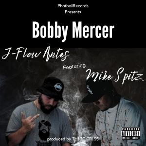 收聽群星的Bobby Mercer (feat. Mike Spitz) (Explicit)歌詞歌曲