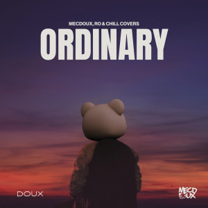 收聽Mecdoux的Ordinary歌詞歌曲