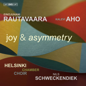 Helsinki Chamber Choir的專輯Rautavaara + Aho: Joy & Asymmetry