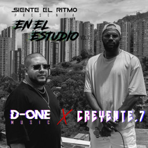Listen to En el Estudio con Creyente.7 Vol.7 song with lyrics from D-One Music