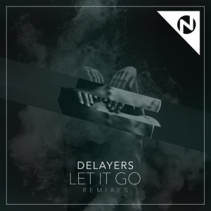ดาวน์โหลดและฟังเพลง Let It Go (Tony Romera Remix) พร้อมเนื้อเพลงจาก Delayers
