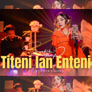 Dengarkan Titeni lan Enteni lagu dari Syahiba Saufa dengan lirik
