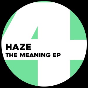 Haze的专辑The Meaning EP