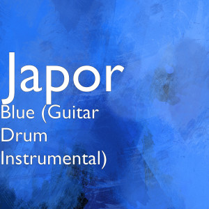 Dengarkan Blue (Guitar Drum Instrumental) lagu dari Japor dengan lirik