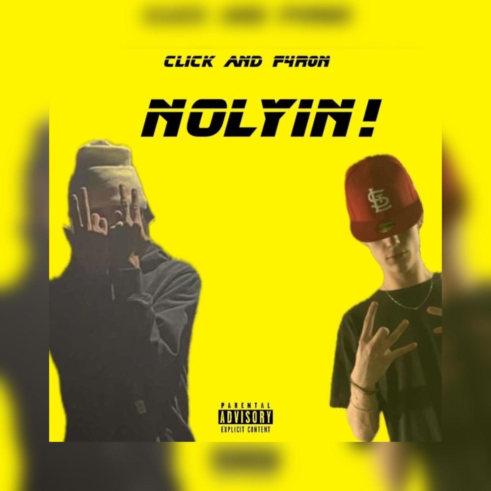NOLYIN! (feat. f4ron_) (Explicit)