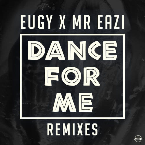 Dance For Me (Eugy X Mr Eazi)