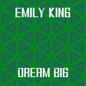 Emily King的專輯Dream Big