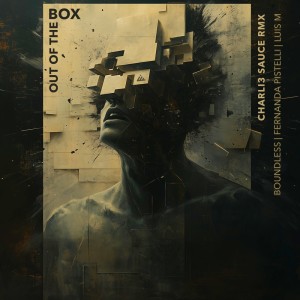 收聽Boundless的Out of the Box (Charli3 Sauce remix)歌詞歌曲