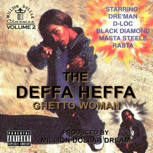 Album Ghetto Woman (Million Dollar Classics, Volume 2) from The Deffa Heffa