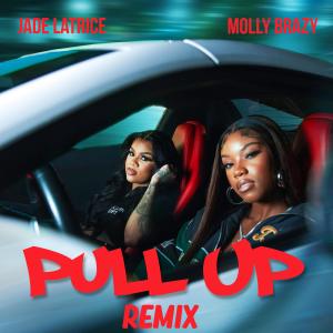 Molly Brazy的專輯Pull Up (Remix) [Explicit]