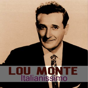 Lou Monte的專輯Italianissimo