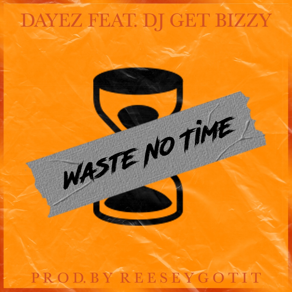 Waste No Time (Explicit)