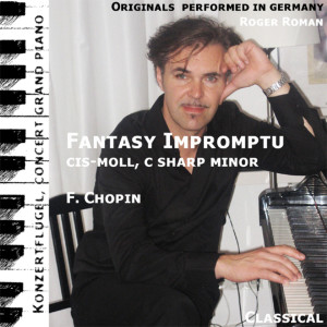 Dengarkan Fantasy Impromptu , Fantasie Impromptu , No. 4 , C Sharp Minor , Cis Moll , Opus 66 (feat. Roger Roman) lagu dari Fryderyk Chopin dengan lirik