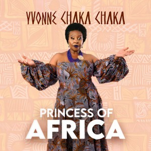 อัลบัม Princess of Africa ศิลปิน Yvonne Chaka Chaka