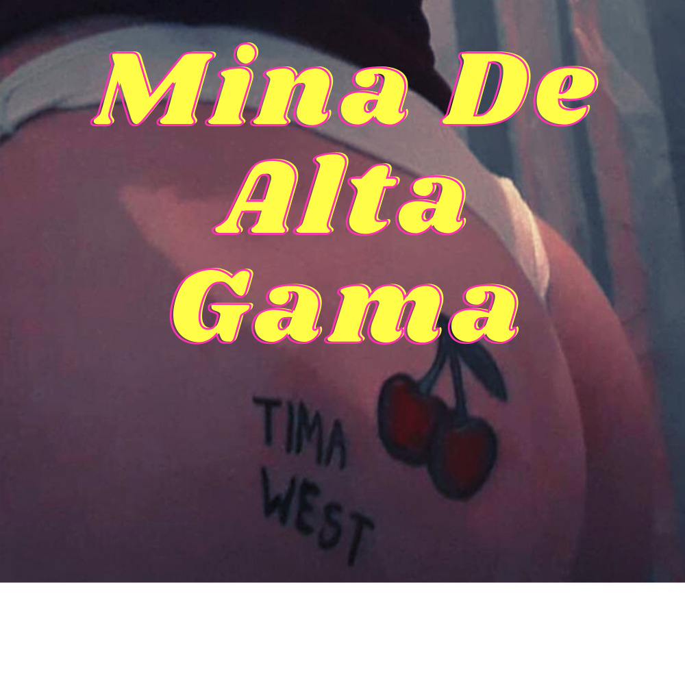 Mina de Alta Gama (Explicit)