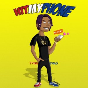 收聽Yvng Swag的Hit My Phone歌詞歌曲