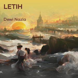 Listen to Letih (Remastered 2023) song with lyrics from dewi nazla