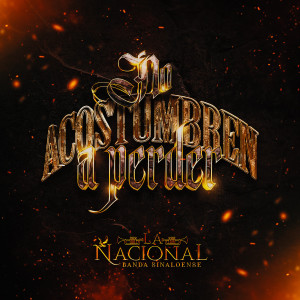 ดาวน์โหลดและฟังเพลง Bonita Y Mentirosa พร้อมเนื้อเพลงจาก La Nacional Banda Sinaloense