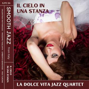 Il cielo in una stanza dari La Dolce Vita Jazz Quartet