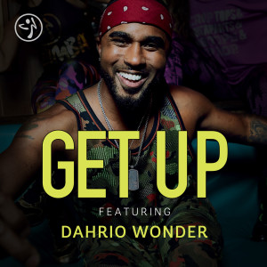 Album Get Up (feat. Dahrio Wonder) oleh ZUMBA