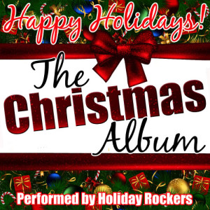 收聽Holiday Rockers的Happy Christmas (War Is Over)歌詞歌曲