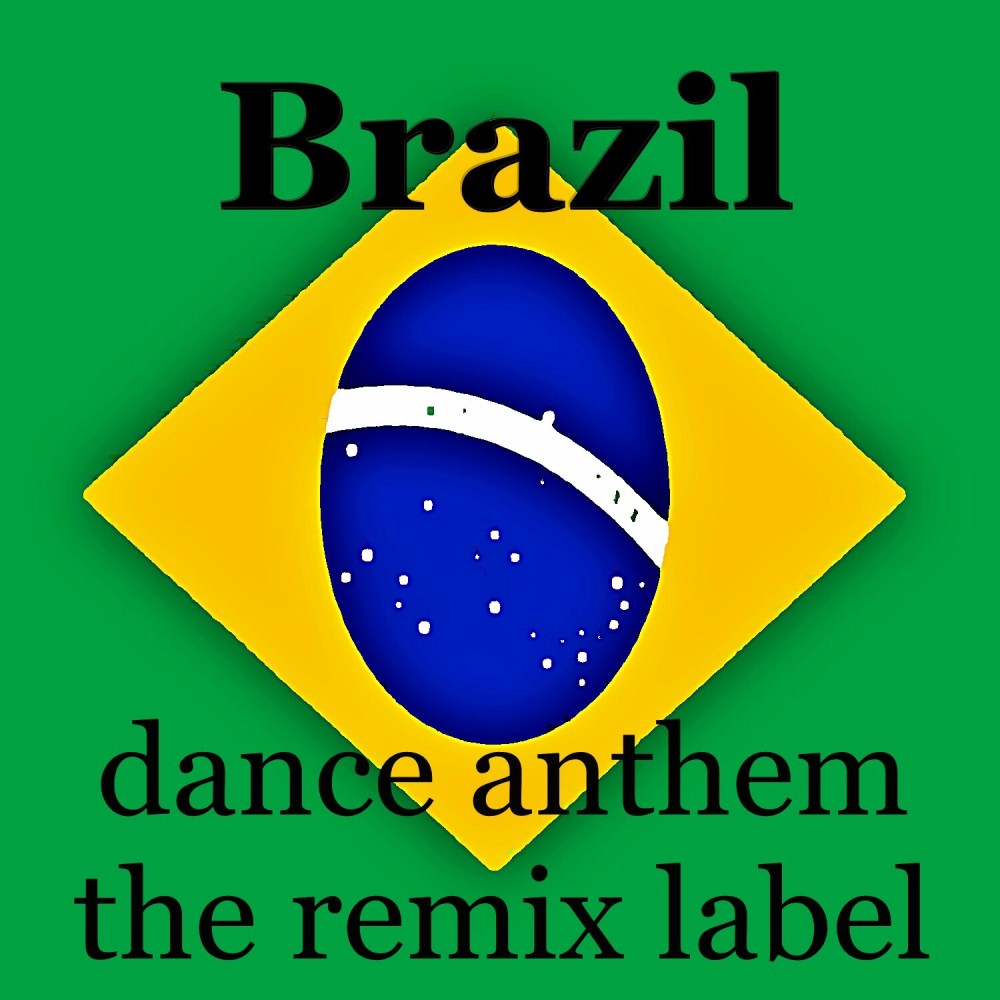 Brazilian Dance Anthem (其他|Instrumental Dance Anthem Mix)