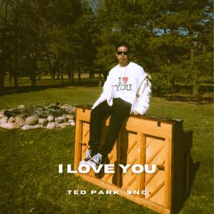 Ted Park的專輯I Love You