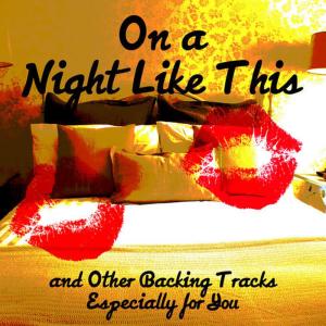 收聽The Retro Spectres的On a Night Like This (Instrumental)歌詞歌曲