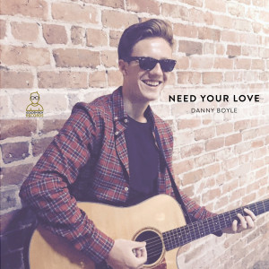 ดาวน์โหลดและฟังเพลง Need Your Love (其他) พร้อมเนื้อเพลงจาก Danny Boyle