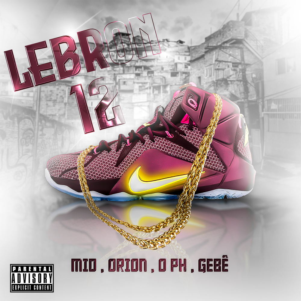 Lebron 12 (Explicit)