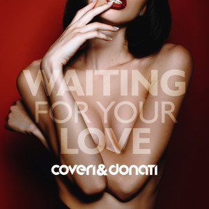 Listen to Waiting For Your Love (Ansymatik Remix Edit) song with lyrics from Coveri