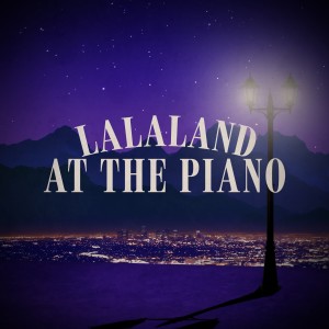 收聽Piano Gaga的Mia & Sebastian's Theme (Piano Version) [From "La La Land"]歌詞歌曲