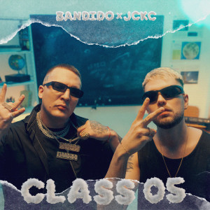 Bandido的專輯CLASS #05: Bandido