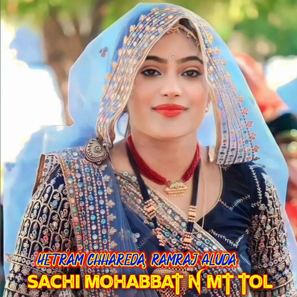 Sachi Mohabbat N Mt Tol
