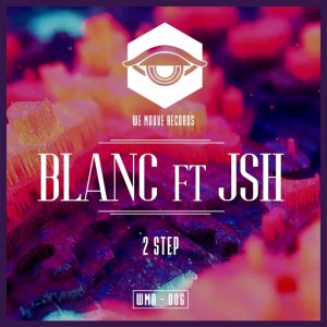 ดาวน์โหลดและฟังเพลง 2 Step (Radio Edit|Explicit) พร้อมเนื้อเพลงจาก BLANC